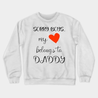 Funny Girls Valentine Quote Cool Daddy Girls Valentines Day Crewneck Sweatshirt